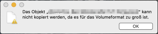 das Objekt kann nicht kopiert werden da es für das Volumeformat zu groß ist